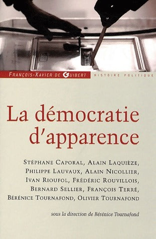 Livrenpoche : La démocratie d'apparence - Collectif - Livre