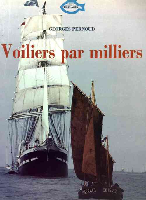 Livrenpoche : Voiliers par milliers - Georges Pernoud - Livre