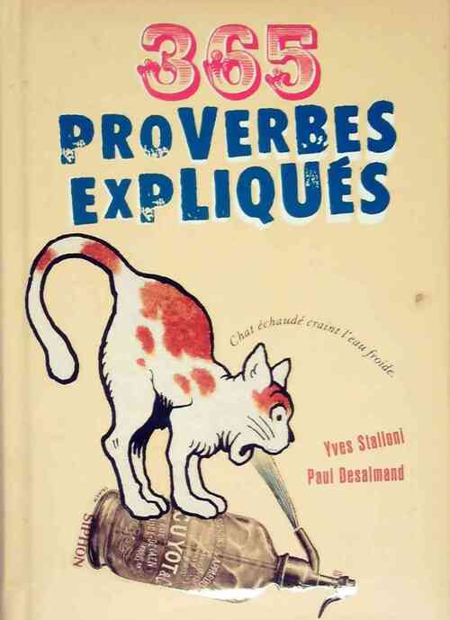 365 proverbes expliqués - Paul Desalmand - Livre