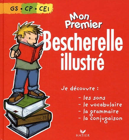 Livrenpoche : Mon premier Bescherelle illustré - Claude Kannas - Livre