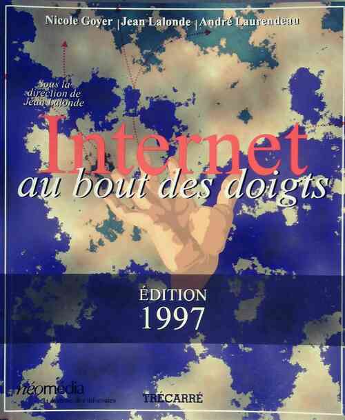 Livrenpoche : Internet au bout des doigts - Jean Lalonde - Livre