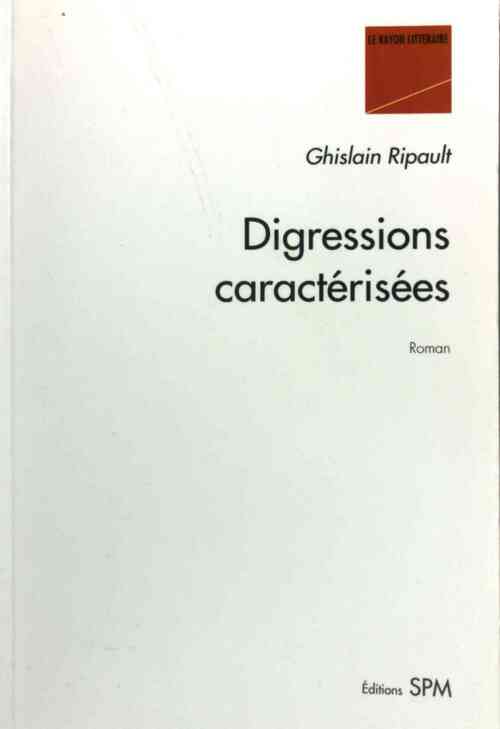 Livrenpoche : Digressions caractérisées - Ghislain Ripault - Livre