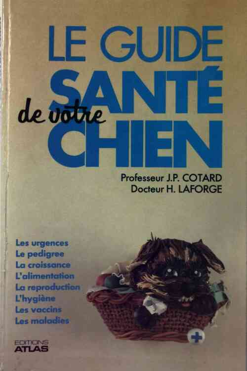 Livrenpoche : Le guide santé de votre chien - J.P. Cotard - Livre