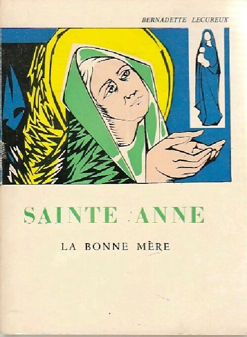 Livrenpoche : Sainte Anne - Bernadette Lecureux - Livre