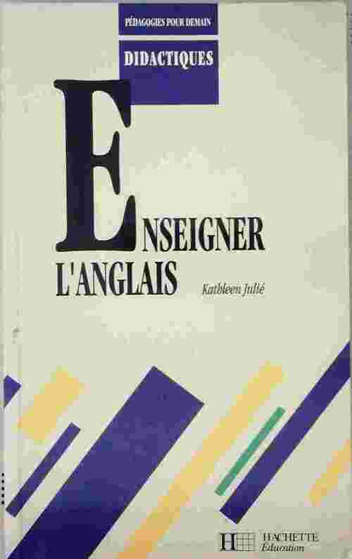 Livrenpoche : Enseigner l'anglais - Kathleen Julié - Livre