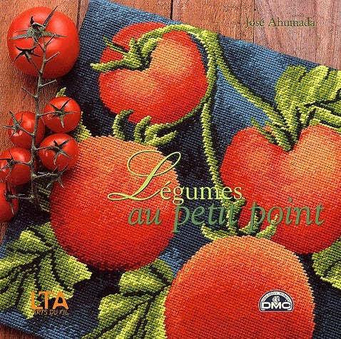 Livrenpoche : Légumes au petit point - José Ahumada - Livre