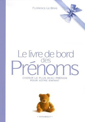 Livrenpoche : Le livre de bord des prénoms - Florence Le Bras - Livre