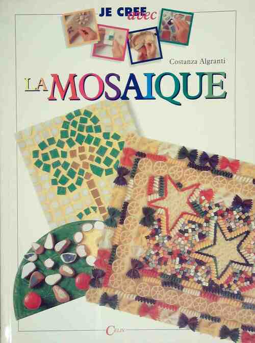 Livrenpoche : La mosaïque - Costanza Algranti - Livre