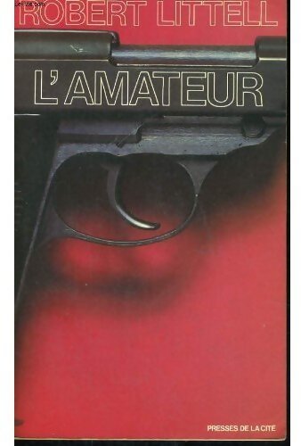 L'amateur - Robert Littell - Livre