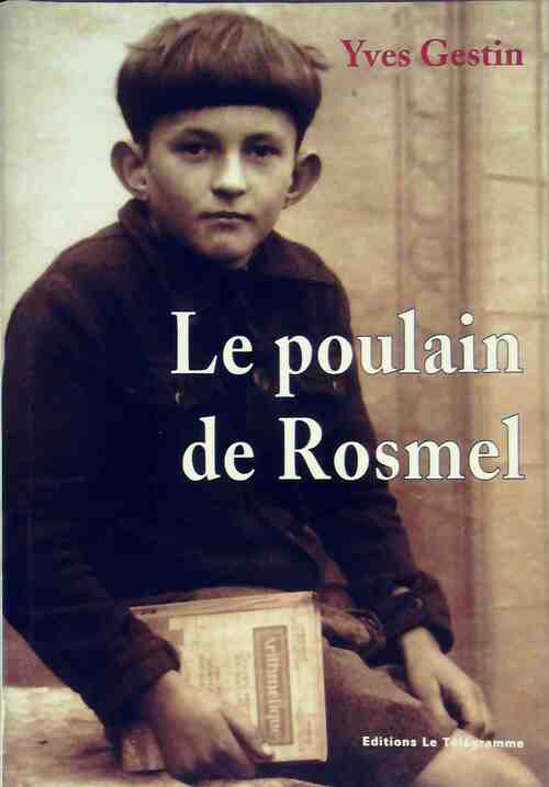 Le poulain de Rosmel - Yves Gestin -  Télégramme GF - Livre