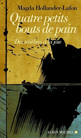 Livrenpoche : Quatre petits bouts de pain - Magda Hollander-Lafon - Livre