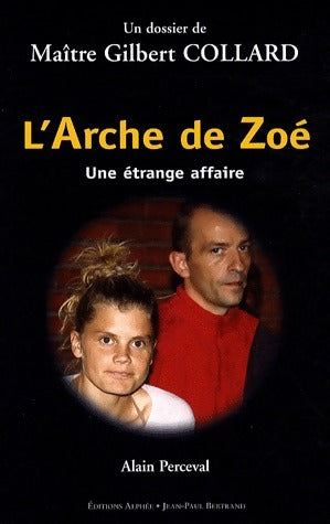 L'arche de Zoé - Alain Perceval -  Alphée GF - Livre