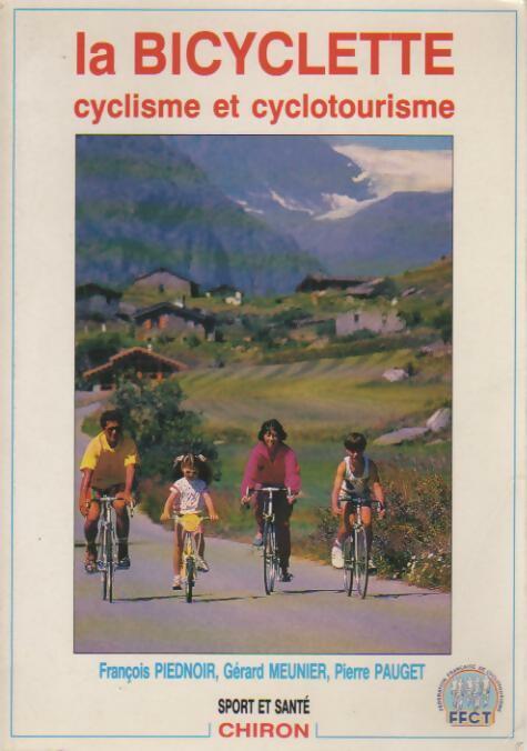 Livrenpoche : La bicyclette. Cyclisme et cyclotourisme - Collectif - Livre