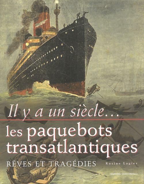 Livrenpoche : Les paquebots transatlantiques - Rosine Lagier - Livre