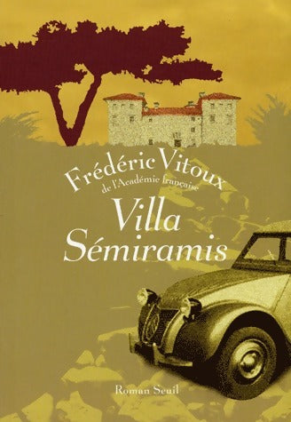 Villa Sémiramis - Frédéric Vitoux -  Seuil GF - Livre
