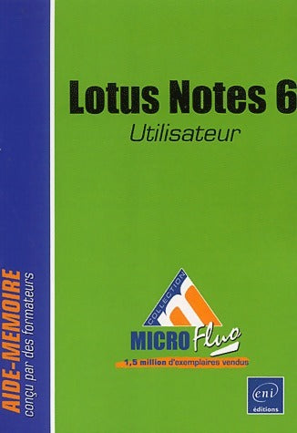 Lotus Notes 6 - Daburon Béatrice -  Micro Fluo - Livre