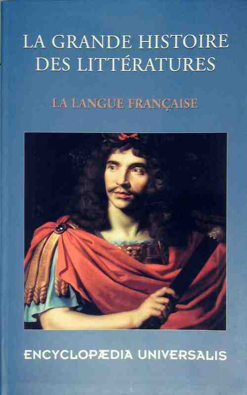 Livrenpoche : La grande histoire des littératures : La langue française - Collectif - Livre