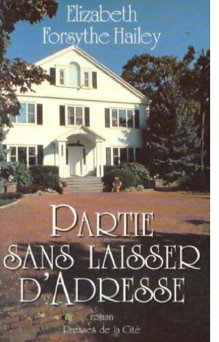 Livrenpoche : Partie sans laisser d'adresse - Hailey Elizabeth Forsythe - Livre