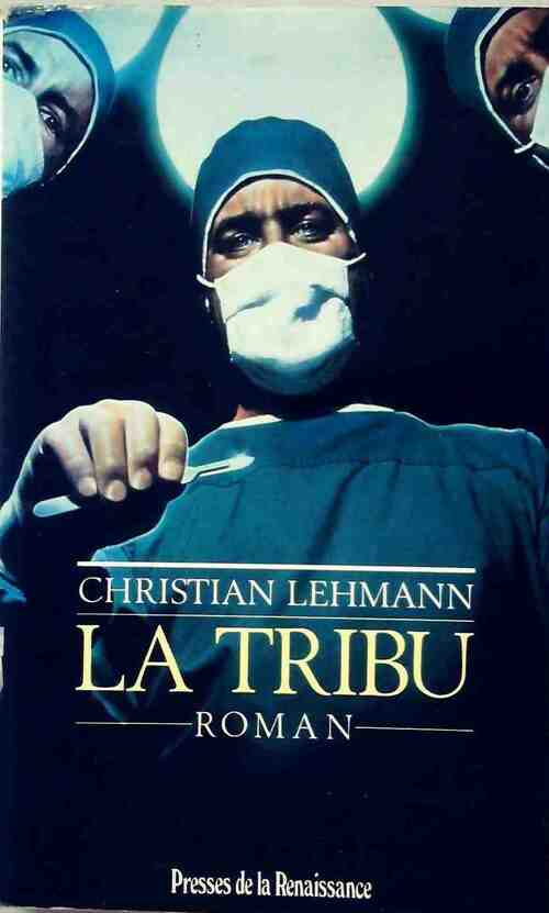 Livrenpoche : La tribu - Christian Lehmann - Livre