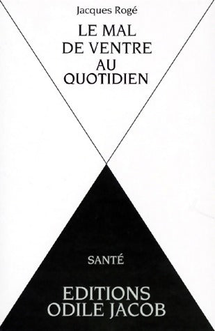 Livrenpoche : Le mal de ventre au quotidien - Jacques Rogé - Livre