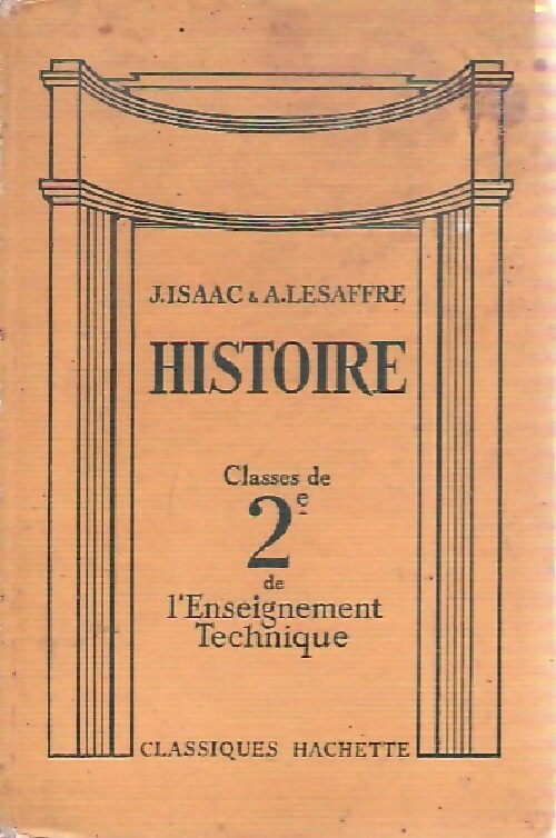 Livrenpoche : Histoire, classes de 2e de l'Enseignement Technique - A Lesaffre, J Isaac - Livre