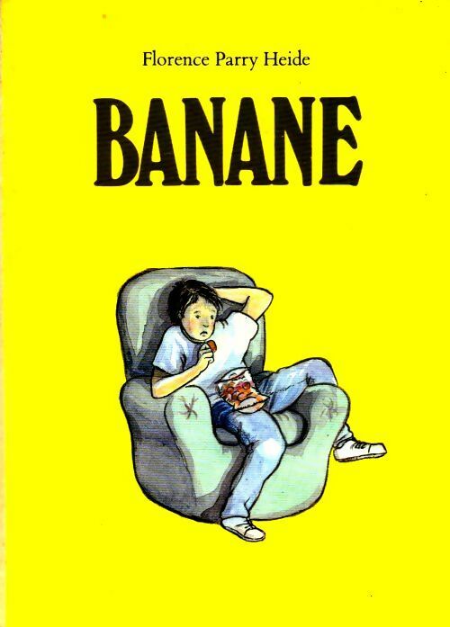 Livrenpoche : Banane - Florence Parry Heide - Livre