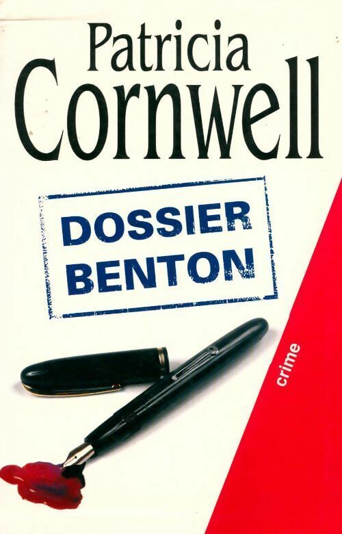 Livrenpoche : Dossier Benton - Patricia Daniels Cornwell - Livre