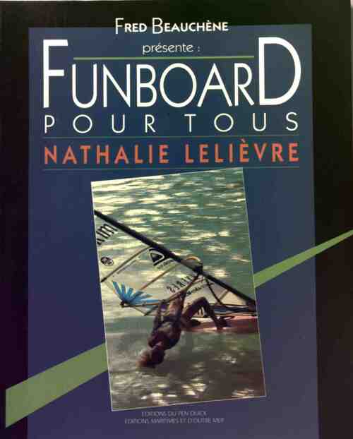 Livrenpoche : Funboard pour tous - Fred Beauchène - Livre