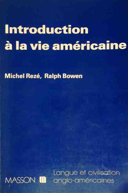 Livrenpoche : Introduction à la vie américaine - Michel Rezé - Livre