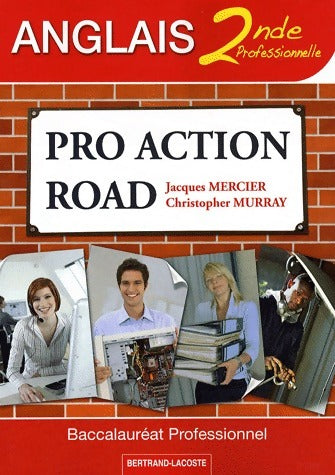 Livrenpoche : Pro Action Road Anglais 2de professionnelle - Jacques Mercier - Livre