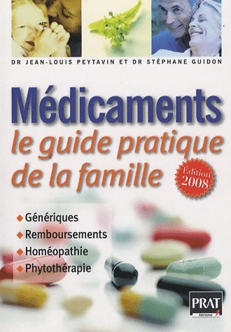 Livrenpoche : Médicaments : Le guide pratique de la famille 2008 - Jean-Louis Peytavin - Livre