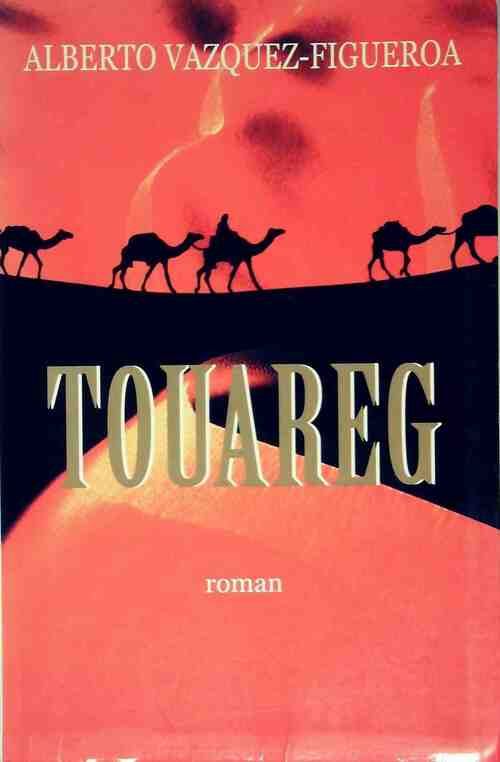 Livrenpoche : Touareg    - Alberto Vazquez-Figueroa - Livre