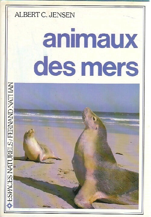Livrenpoche : Animaux des mers - Albert C. Jensen - Livre