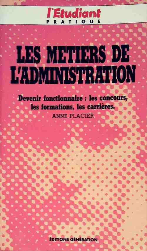 Livrenpoche : Les métiers de l'administration - Anne Placier - Livre