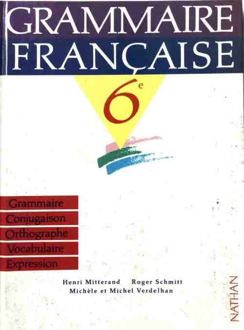 Grammaire française 6e - Henri Mitterand -  Nathan GF - Livre