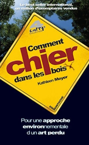 Livrenpoche : Comment chier dans les bois - Kathleen Meyer - Livre