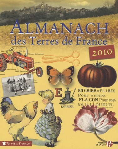 Almanach des Terres de France 2010 - Jeannine Balland -  Terres de France - Livre