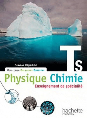 Livrenpoche : Physique-Chimie Terminale S : Enseignement de spécialité - Thierry Dulaurans - Livre