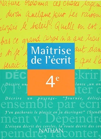 Livrenpoche : Maîtrise de l'écrit 4e - Alain Bentolila - Livre