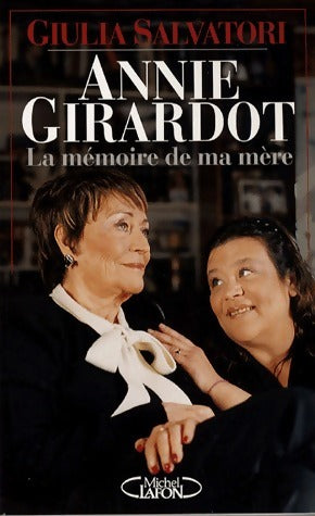 Livrenpoche : Annie Girardot, la mémoire de ma mère - Giulia Salvatori - Livre