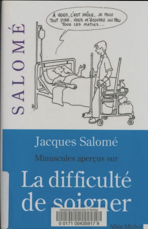 Livrenpoche : Minuscules aperçus sur la difficulté de soigner - Jacques Salomé - Livre