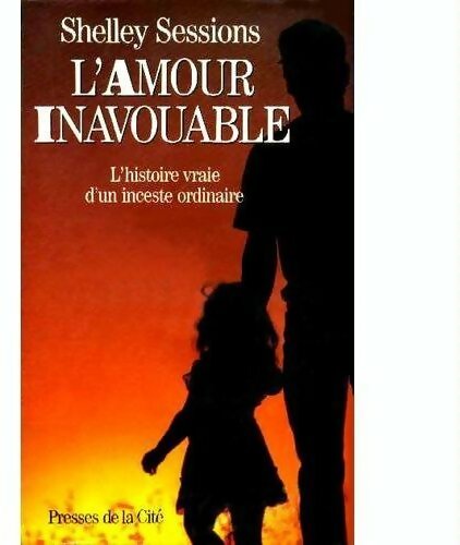 Livrenpoche : L'amour inavouable - Shelley Sessions - Livre