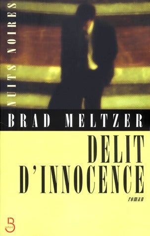 Livrenpoche : Délit d'innocence - Brad Meltzer - Livre