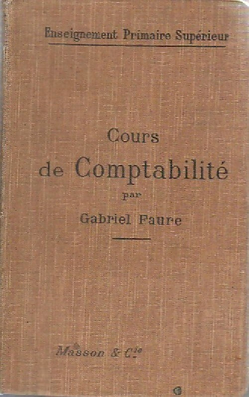 Livrenpoche : Cours de comptabilité - Gabriel Faure - Livre