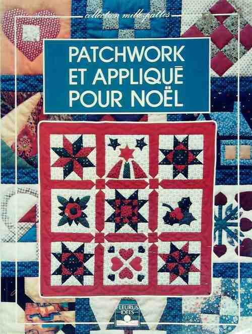 Livrenpoche : Patchwork et appliqué pour Noël - Catherine Grosshans-Schwobthaler - Livre