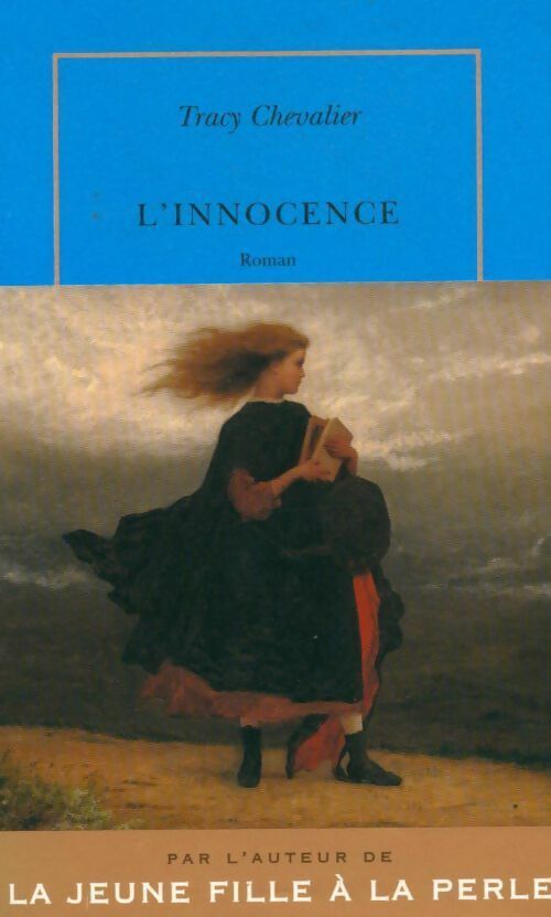 Livrenpoche : L'innocence - Tracy Chevalier - Livre