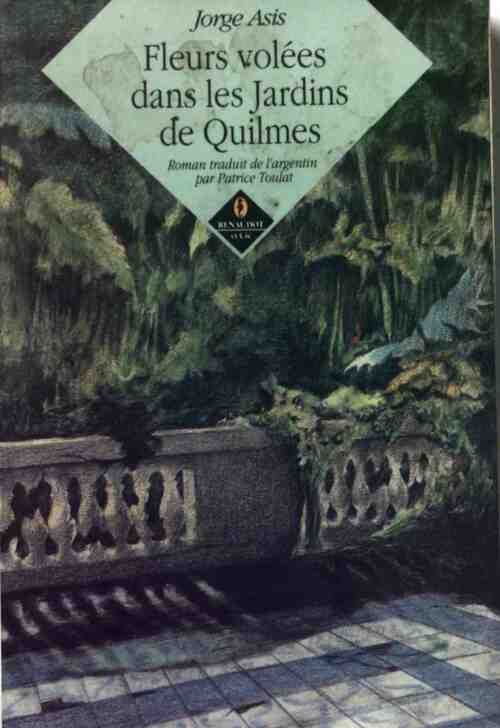 Livrenpoche : Fleurs volées dans les jardins de Quilmes - Jorge asis - Livre
