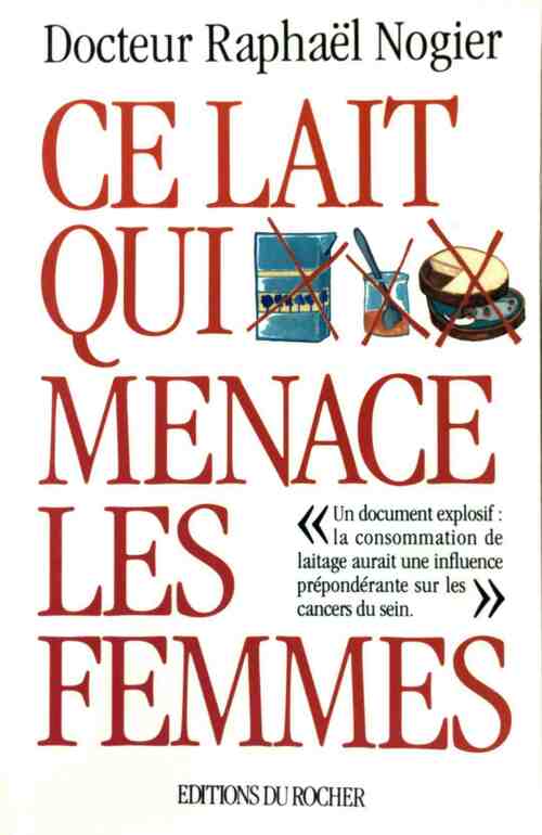 Livrenpoche : Ce lait qui menace les femmes - Raphaël Nogier - Livre