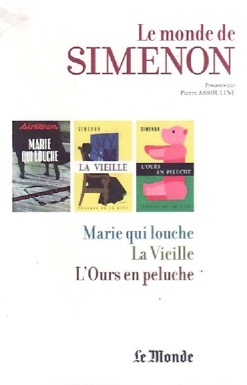 Marie qui louche / La vieille / L'ours en peluche - Pierre Assouline - Livre