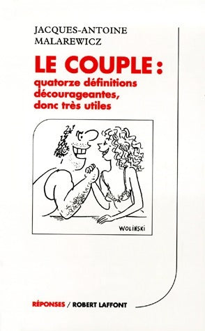 Livrenpoche : Le couple. Quatorze définitions décourageantes donc utiles - Jacques-Antoine Malarewicz - Livre
